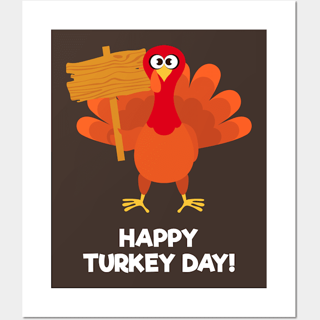 Happy Turkey Day With Turkey Holding a Wooden Plank Wall Art by Dendisme_Art